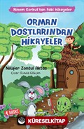 Orman Dostlarından Hikayeler / Ninem Korkut'tan Fabl Hikayeler