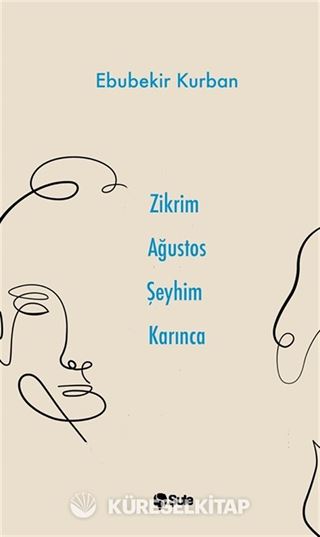 Zikrim Ağustos Şeyhim Karınca