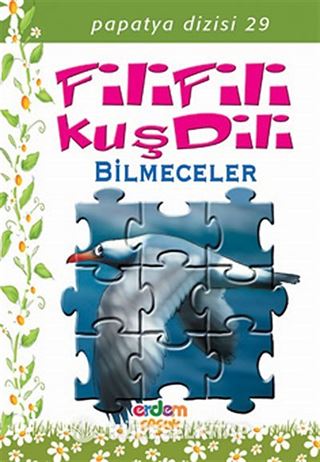 Fili Fili Kuş Dili/Papatya Dizisi 29