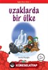 Uzaklarda Bir Ülke/Sağlık Olsun Dizisi 1