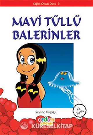 Mavi Tüllü Balerinler/Sağlık Olsun Dizisi 3