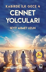 Cennet Yolcuları / Kabirde İlk Gece 4