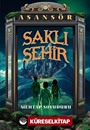 Saklı Şehir / Asansör 2