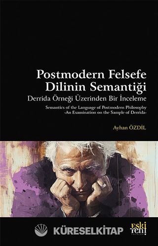 Postmodern Felsefe Dilinin Semantiği