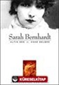 Sarah Bernhardt / Altın Ses