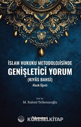 İslam Hukuku Metodolojisinde Genişletici Yorum