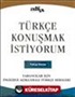 Türkçe Konuşmak İstiyorum Yabancılar İçin İngilizce Açıklamalı Türkçe Dersleri