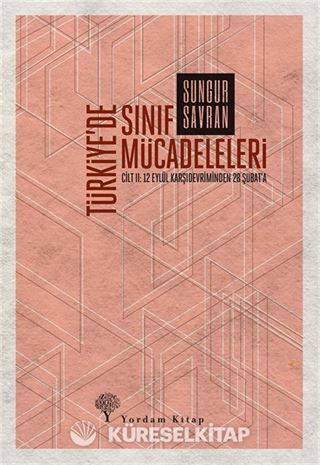 Türkiye'de Sınıf Mücadeleleri Cilt: 2