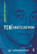 Yeni Vakitlere Doğru