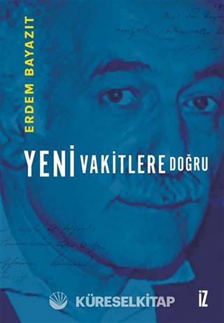 Yeni Vakitlere Doğru