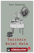 Talihsiz Anjel Hala ve Edirne Kuşatması Günleri