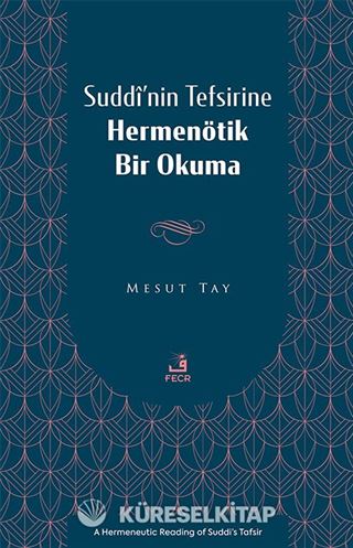 Suddî'nin Tefsirine Hermenötik Bir Okuma