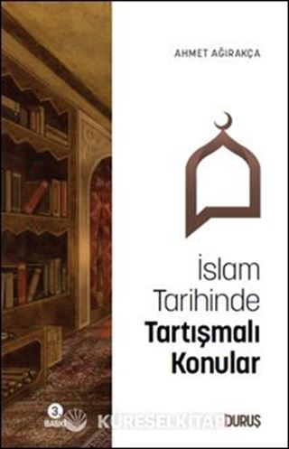 İslam Tarihinde Tartışmalı Konular