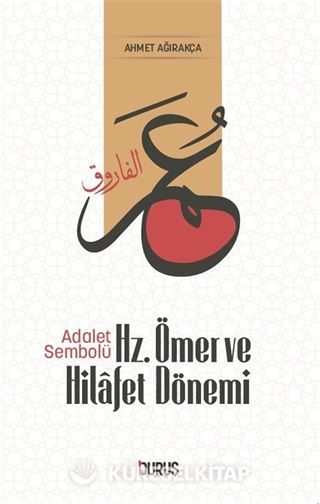 Adalet Sembolü Hz.Ömer ve Hilafet Dönemi