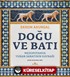 Doğu ve Batı (Ciltli)