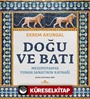 Doğu ve Batı (Ciltli)