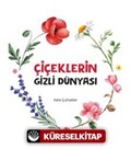 Çiçeklerin Gizli Dünyası