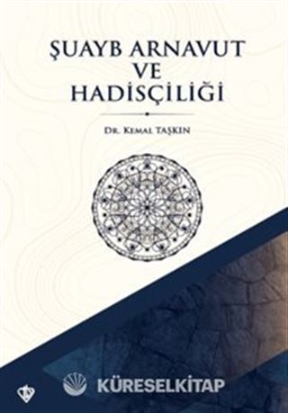 Şuayb Arnavut ve Hadisçiliği