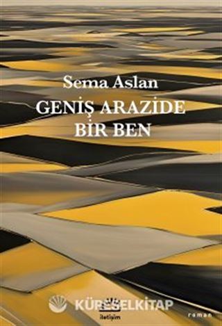 Geniş Arazide Bir Ben