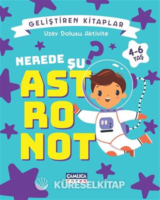 Nerede Şu Astronot? / Uzay Dolusu Aktivite
