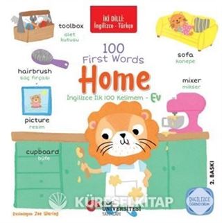 İki Dilli: İngilizce-Türkçe 100 Fırst Words Home / İngilizce İlk 100 Kelimem Ev İngilizce Öğreniyorum