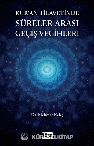 Kur'an Tilavetinde Sureler Arası Geçiş Vecihleri
