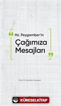 Hz. Peygamber'in Çağımıza Mesajları