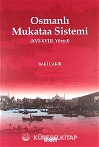 Osmanlı Mukataa Sistemi (XVI-XVIII. Yüzyıl)
