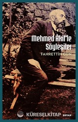 Mehmet Akif'le Söyleşiler