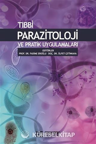 Tıbbi Parazitoloji ve Pratik Uygulamaları