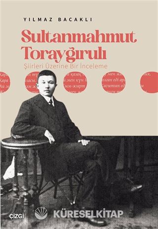 Sultanmahmut Torayğırulı Şiiri Üzerine Bir İnceleme