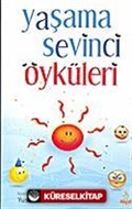 Yaşama Sevinci Öyküleri