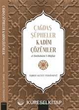 Çağdaş Şüpheler, Kadim Çözümler (İntibahatü'l Müfide)