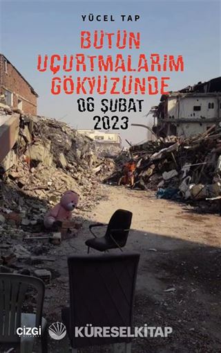 Bütün Uçurtmalarım Gökyüzünde 06 şubat 2023