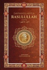 Davranışlarıyla Rasulullah (s.a.v) (Sıvama Cilt)