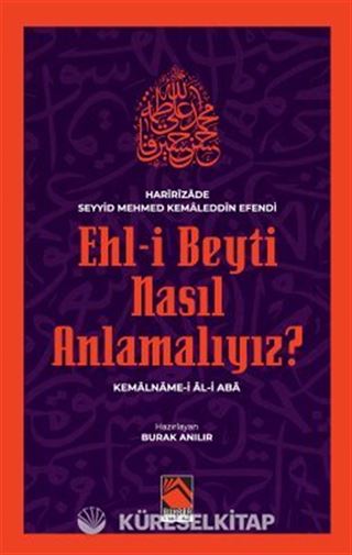 Ehl-İ Beyti Nasıl Anlamalıyız?