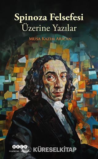 Spinoza Felsefesi Üzerine Yazılar