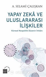 Yapay Zeka ve Uluslararası İlişkiler