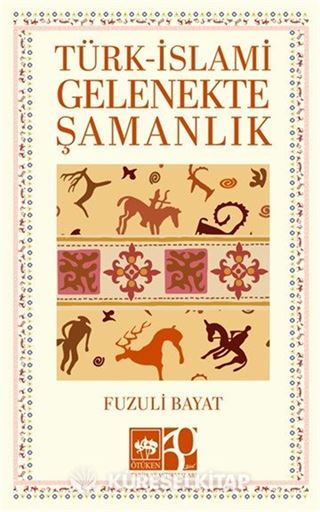Türk- İslami Gelenekte Şamanlık