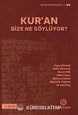 Kur'an Bize Ne Söylüyor?