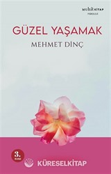 Güzel Yaşamak