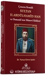 Çınarın Kemali Sultan II. Abdülhamid Han