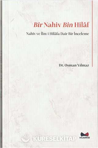 Bir Nahiv Bin Hilaf (Nahiv ve İlm-i Hilafa Dair Bir İnceleme)