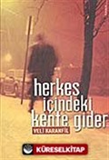 Herkes İçindeki Kente Gider