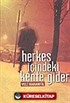 Herkes İçindeki Kente Gider