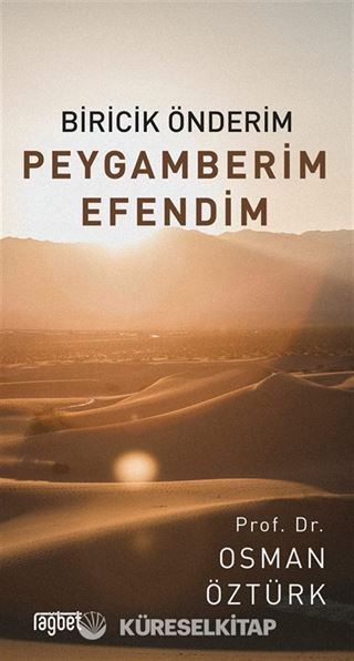 Biricik Önderim Peygamberim Efendim