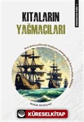 Sömürgecilik Tarihi 1: Kıtaların Yağmacıları