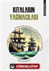 Sömürgecilik Tarihi 1: Kıtaların Yağmacıları