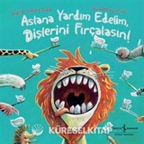 Aslana Yardım Edelim, Dişlerini Fırçalasın!