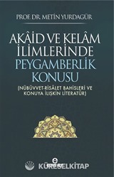 Akaid ve Kelam İlimlerinde Peygamberlik Konusu